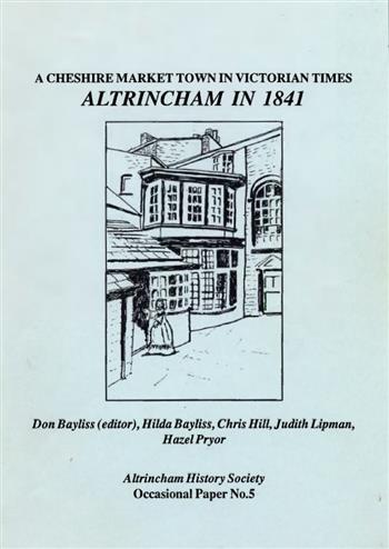 Altrincham, Cheshire Market Town 1841, Don Bayliss